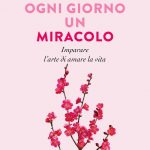 Ogni giorno è un miracolo